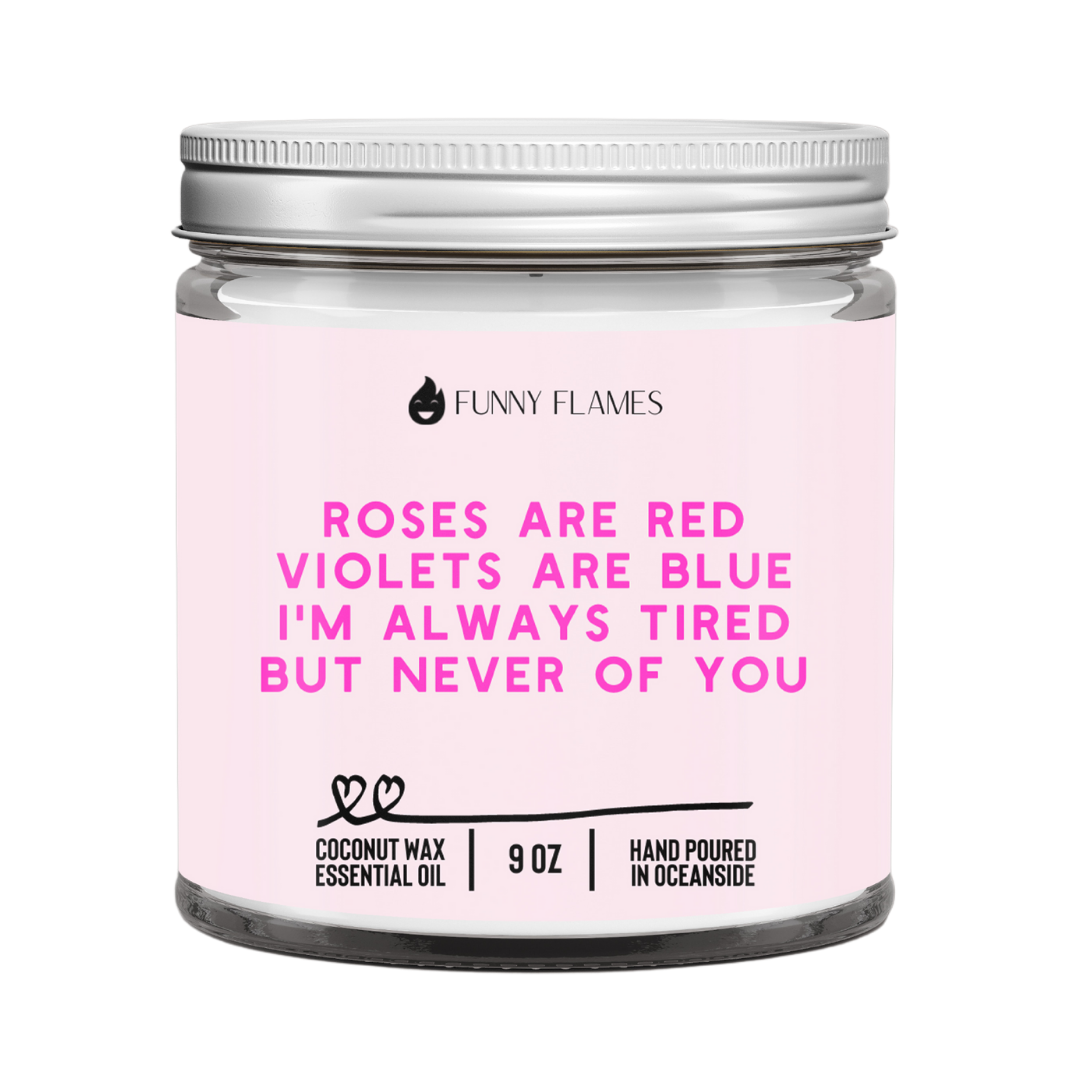 Roses Are Red- tired Candle -9 oz