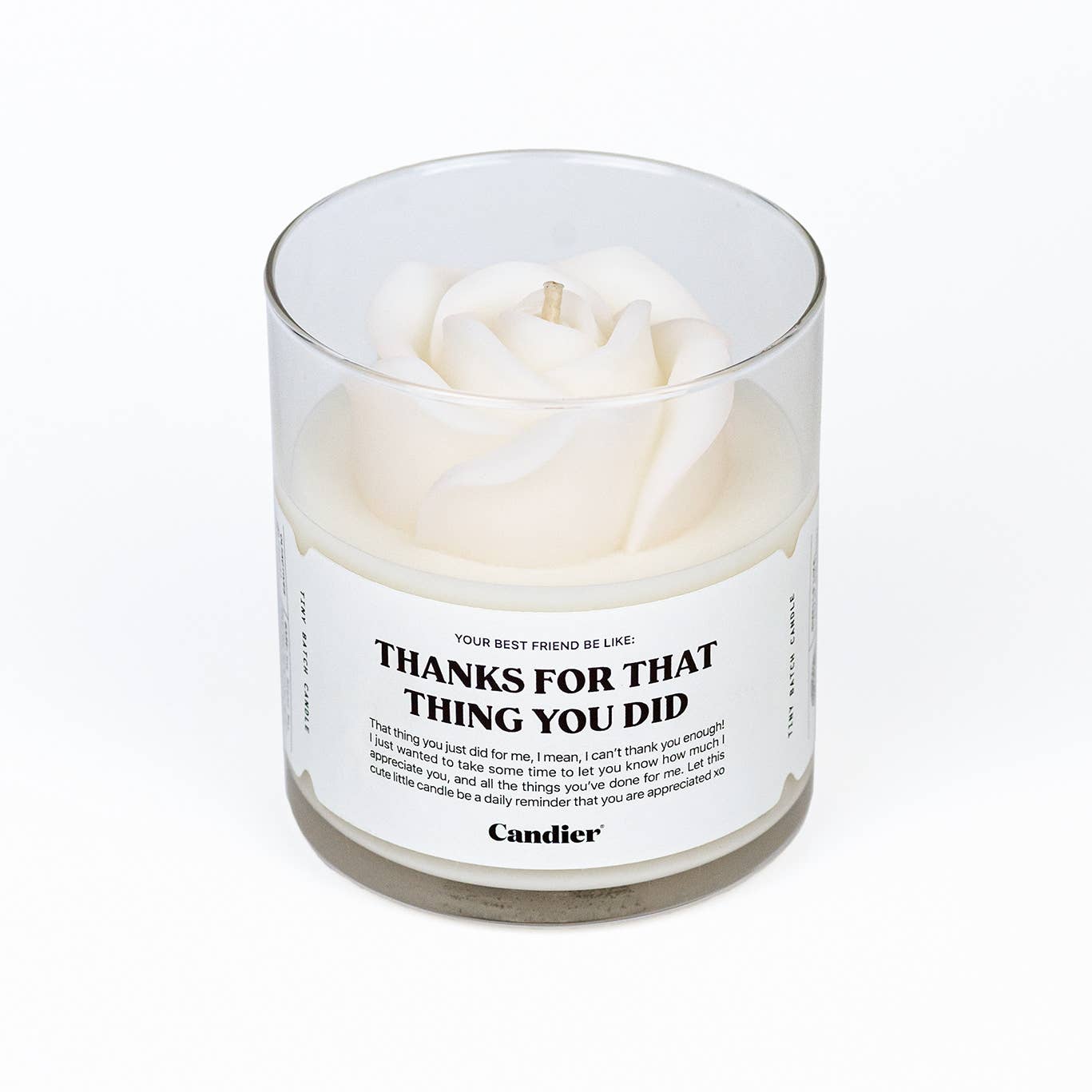 THANKS FOR THAT THING YOU DID CANDLE